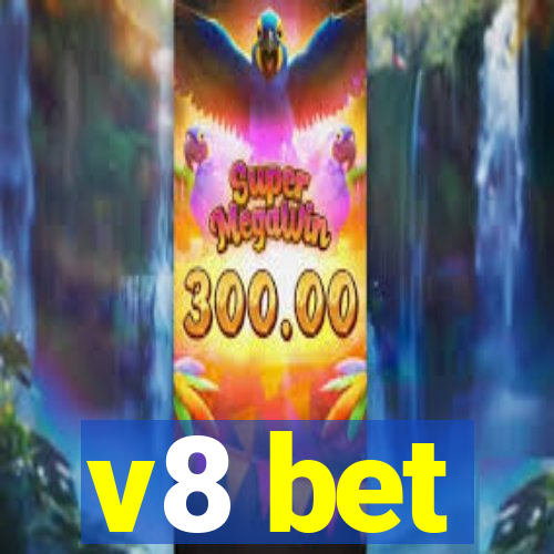 v8 bet